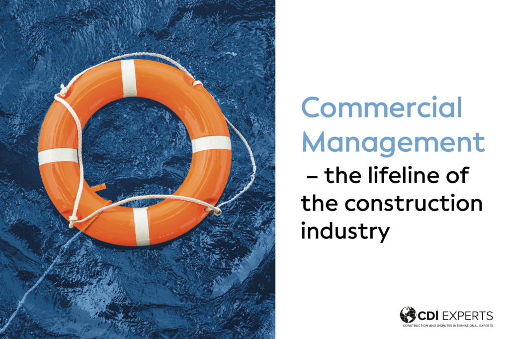 Commercial Management – the lifeline of the construction industry