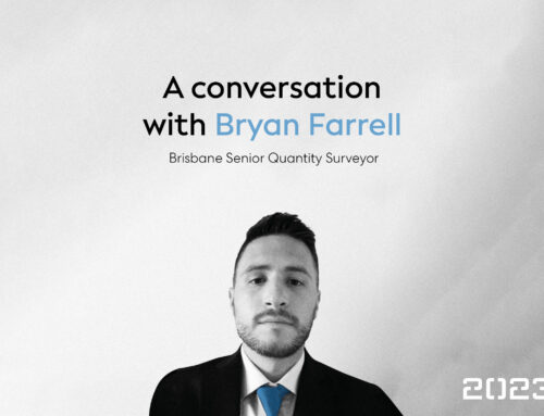 A conversation with Bryan Farrell, Brisbane Senior Quantity Surveyor
